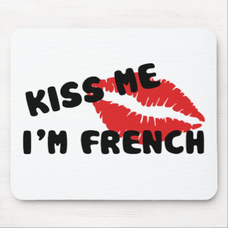 Kiss Me I'm French Mouse Pad