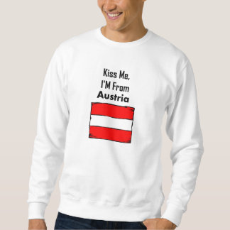 Kiss Me, I'M From Austria Sweatshirt