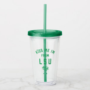 Kiss Me I'm From LSU Acrylic Tumbler