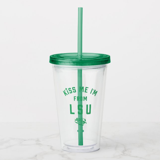 Kiss Me I'm From LSU Acrylic Tumbler (Front)
