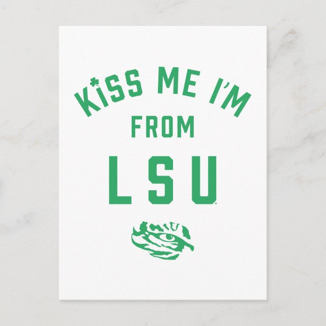 Kiss Me I'm From LSU Postcard (Front)