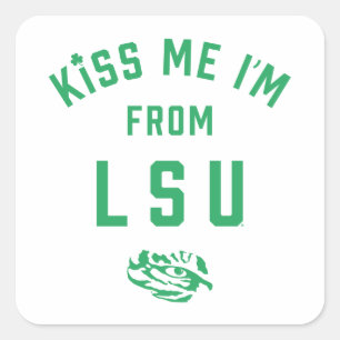 Kiss Me I'm From LSU Square Sticker