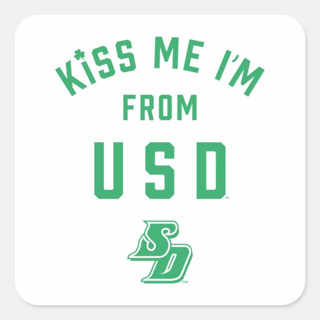 Kiss Me I'm From USD Square Sticker (Front)