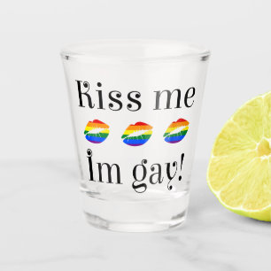 Kiss Me I'm Gay (black letters) Shot Glass
