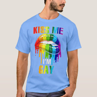 Kiss Me Im Gay Homosexual Pride LGB T-Shirt
