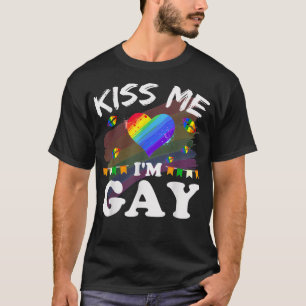 Kiss Me I'm Gay LGBT Pride Funny T-Shirt