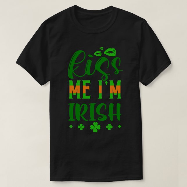 Kiss Me Im Irish 2 T-Shirt (Design Front)