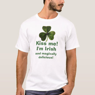 Kiss Me I'm Irish and magically delicious t-shirt