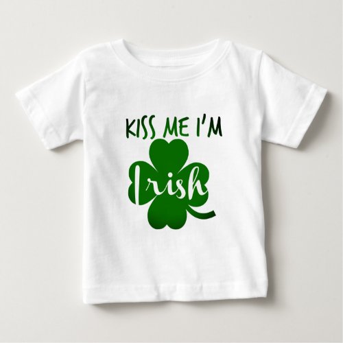 kiss me im irish baby T_Shirt
