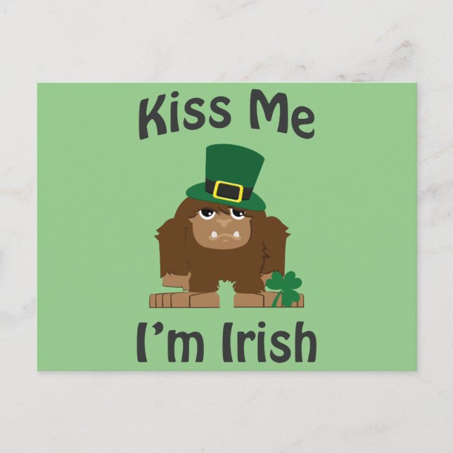 Kiss Me I'm Irish bigfoot Postcard (Front)