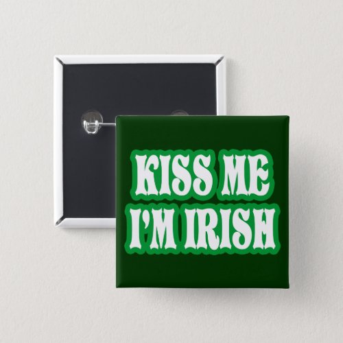 Kiss Me Im Irish Button