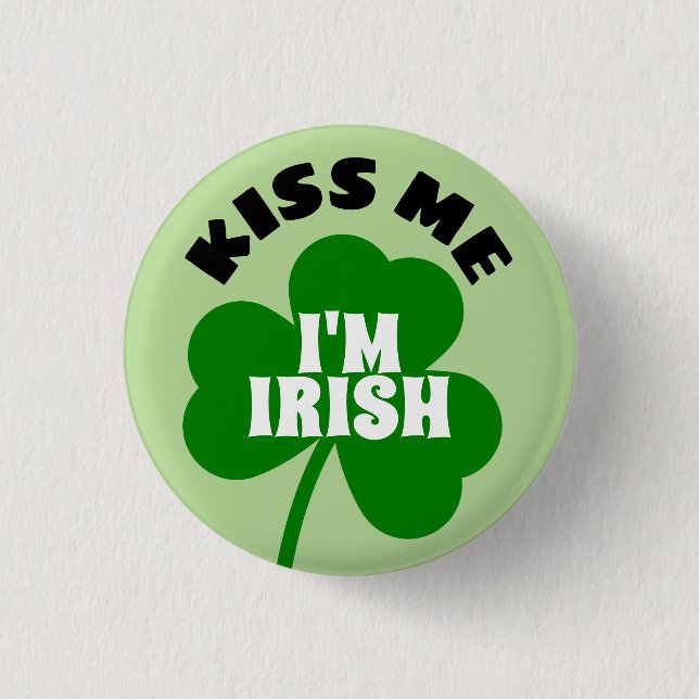 Kiss Me I'm Irish Button (Front)