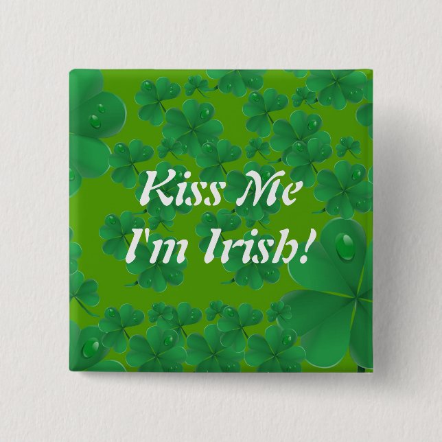 Kiss Me I'm Irish Button (Front)