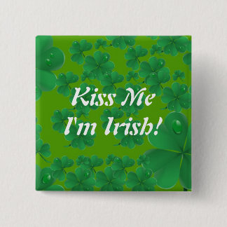 Kiss Me I'm Irish Button