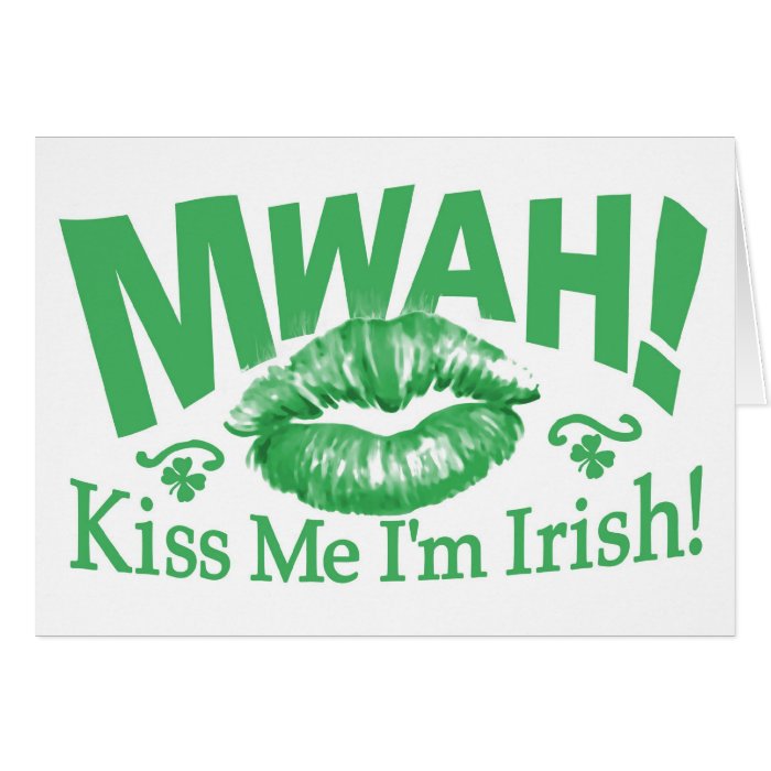 Kiss Me I'm Irish Card