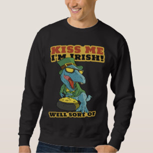Kiss Me, I'm Irish Dinosaur St. Patrick's Day Sweatshirt