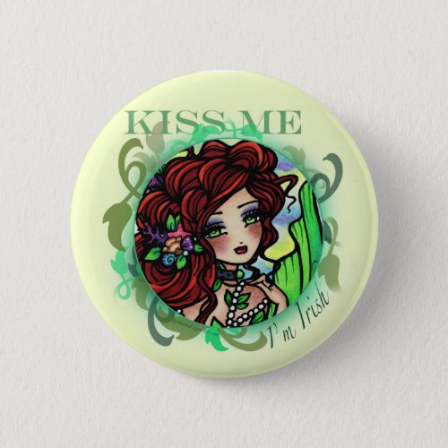 KISS ME Im Irish Fantasy Mermaid Fairy Art Button