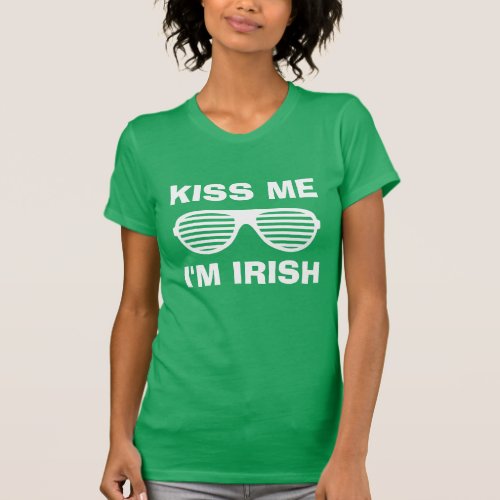 Kiss me im Irish funny green St Patricks Day T_Shirt