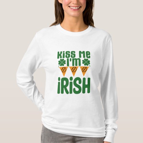 Kiss Me Im Irish Funny Long Sleeve  T_Shirt