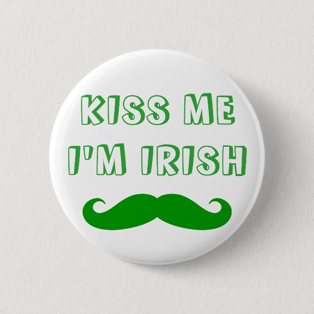 Kiss Me I'm Irish funny St Patricks Day buttons (Front)