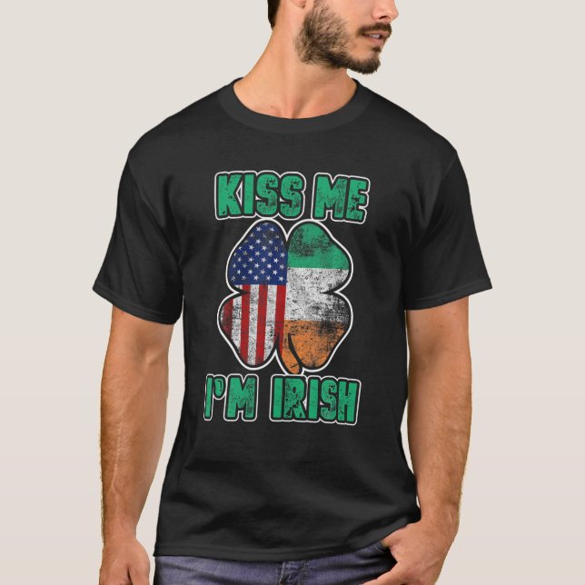 Kiss Me I'm Irish Funny St Patrick's Day Shamrock T-Shirt (Front)