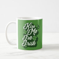 Kiss Me, I'm Irish (Green) Coffee Mug