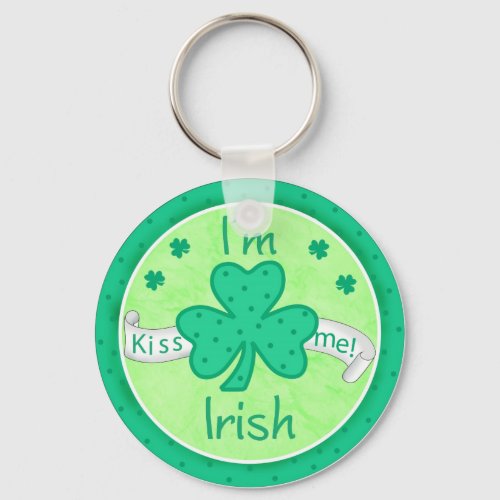 Kiss Me Im Irish Key Chain