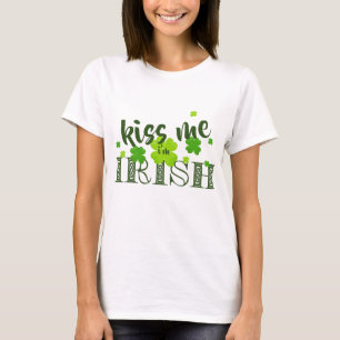 Kiss me I'm Irish Lucky Clover Green St Paddy's T-Shirt