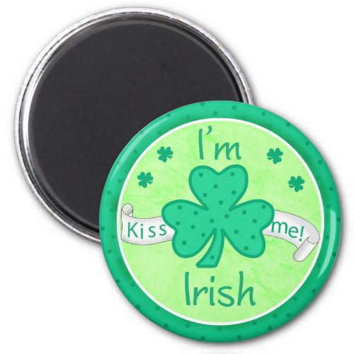 Kiss Me Im Irish Magnet