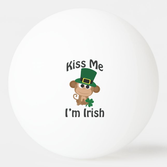 Kiss Me, I'm Irish! Monkey Ping-Pong Ball (Front)