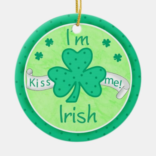 Kiss Me Im Irish Ornament