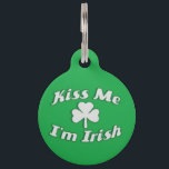 Kiss Me I'm Irish Pet ID Tag<br><div class="desc">For all ye Irish doggies out there!</div>