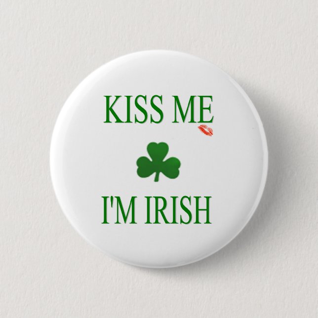 Kiss Me Im Irish Pinback Button (Front)