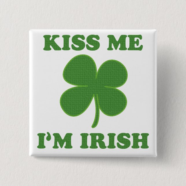 Kiss me i'm Irish Pinback Button (Front)