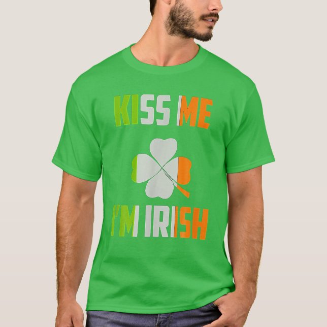 Kiss Me Im Irish Saint Patrick Day Gifts T-Shirt (Front)