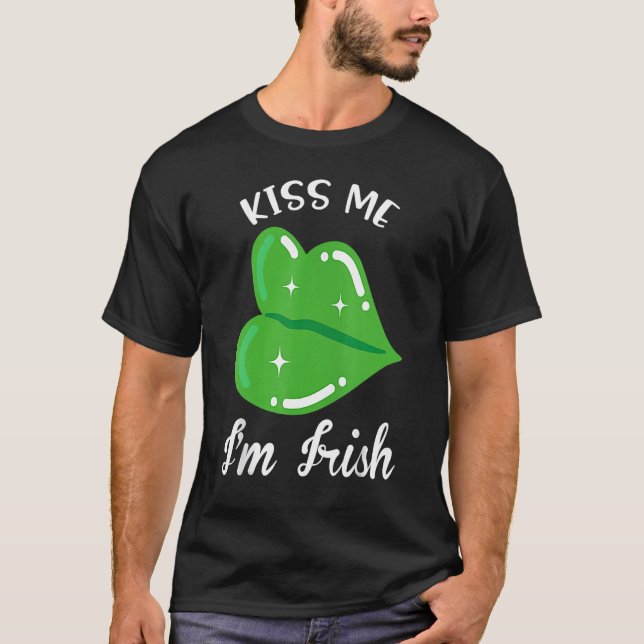 Kiss Me I'm Irish. Shamrock Clover Saint Patrick D T-Shirt (Front)