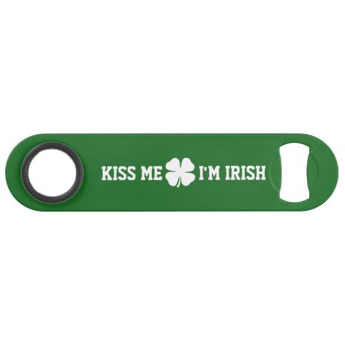 Kiss me im Irish St Patricks Day bottle opener