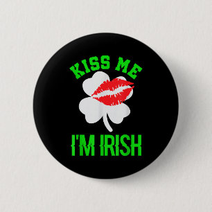 Kiss Me Im Irish St. Patricks Day Button