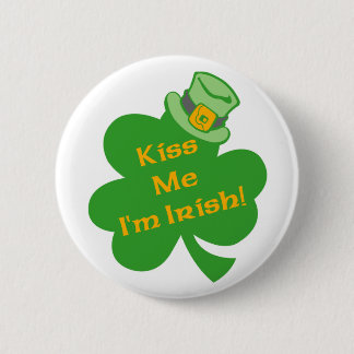 Kiss Me I'm Irish St. Patrick's Day Button