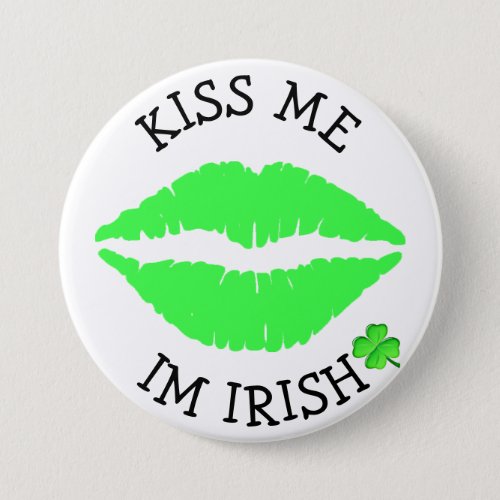 Kiss Me Im Irish St Patricks Day Button