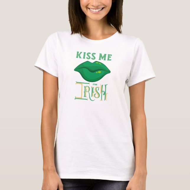 Kiss Me I'm Irish St. Patrick's Day Green Shamrock T-Shirt (Front)