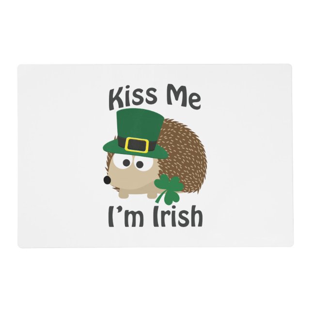 Kiss Me Im Irish St Patricks Day Hedgehog Placemat (Front)