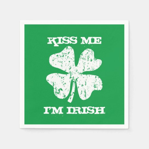 Kiss me im Irish St Patricks Day Napkins