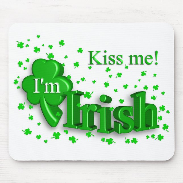 "Kiss Me, I'm Irish" St. Patty's Day Mousepad (Front)