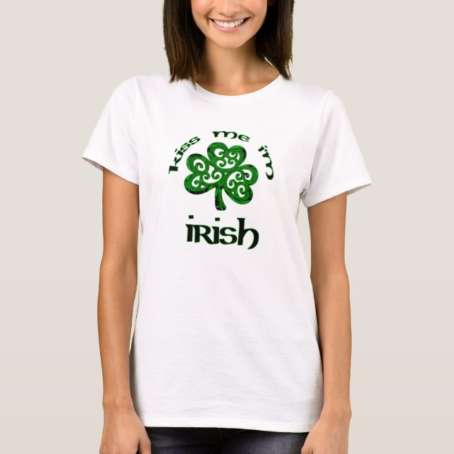 Kiss Me, I'm Irish T-Shirt (Front)