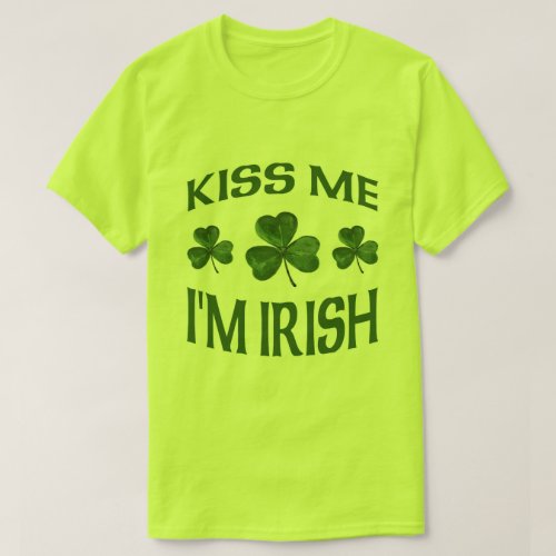 Kiss Me I'm Irish T-Shirt - The luck of the Irish just in time for St. Patrick's Day. Available in all colors and styles.