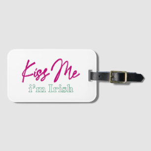 'kiss me i'm irish' T-Shirt Luggage Tag