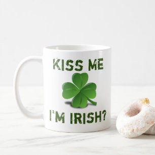 "Kiss Me, I'm Irish?" Text w/ Green Shamrock Coffee Mug