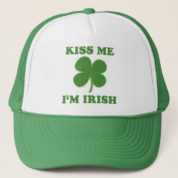 Kiss Me I'm Irish Trucker Hat by clonecire at Zazzle