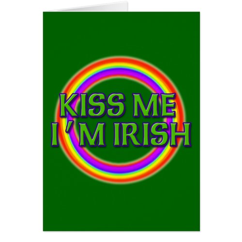Kiss Me Im Irish with Full Rainbow